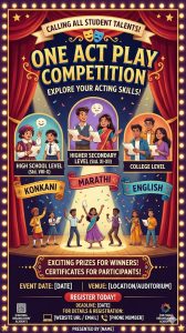 One Act Play competition at High School, Higher Secondary School and College level (Konkani, Marathi & English)