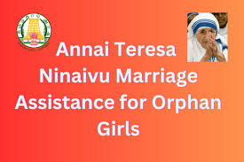 Annai Teresa Ninaivu Marriage Assistance Scheme for Orphan Girls-II