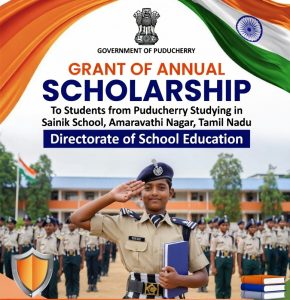 Grant of Annual Scholarship to the Students Belonging to UT of Puducherry Selected and Studying in the Sainik School, Amaravathi Nagar, Tamil Nadu