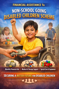 Financial Assistance To Non-School Going Disabled Children Scheme