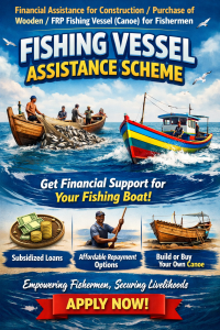 Financial Assistance for Construction/ Purchase of Wooden/ FRP Fishing Vessel (Canoe) for Fishermen