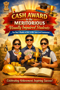 Cash Award to the Meritorious Visually Impaired Students Obtaining First Three Ranks at the State Level in the SSLC and HSC Examination