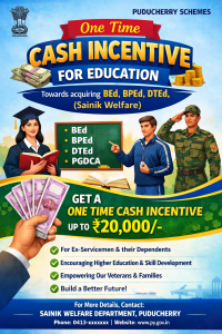 One Time Cash Incentive towards acquiring BEd, BPEd, DTEd, PGDCA (Sainik Welfare)