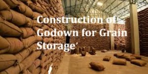 Construction of Godown for Grain Storage
