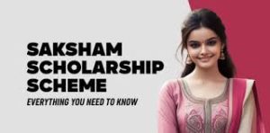 Saksham Scholarship