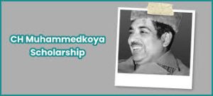 C H Muhammedkoya Scholarship