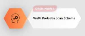 Vrutti Protsaha Loan Scheme
